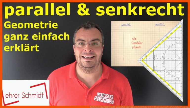 Parallel und senkrecht | Mathematik - ganz einfach erklÃ¤rt | Lehrerschmidt für parallele und senkrechte geraden arbeitsblätter mit lösungen