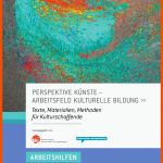 Perspektive KÃ¼nste - Arbeitsfeld Kulturelle Bildung by Bkj E. V ... Fuer Arbeitsblätter Metalltechnik Lernfelder 1 Bis 4 Mit Projekten Lösungen Pdf