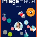 Pflege Heute - Elsevier Pflege-app Podcast - 7. Aufl. Fuer Pflege Heute Arbeitsblätter Lösungen