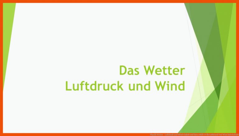 Physik: Wetter - Luftdruck und Wind einfach und kurz erklÃ¤rt für luftdruck und wind arbeitsblatt