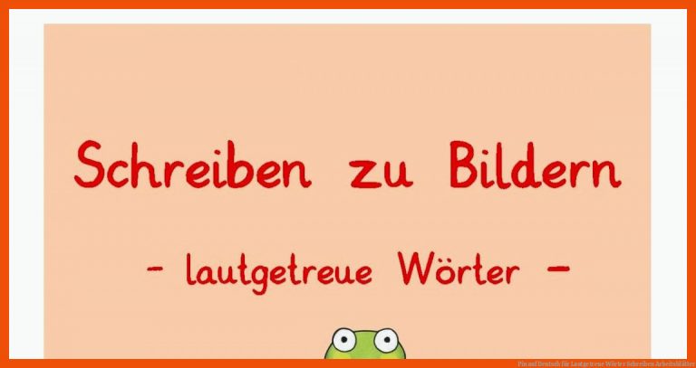 Pin auf Deutsch für lautgetreue wörter schreiben arbeitsblätter