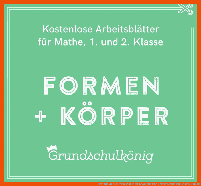 Pin auf Mathe | Grundschule für geometrische körper grundschule arbeitsblatt