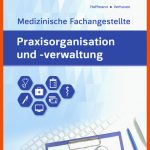 Praxisorganisation Und -verwaltung FÃ¼r Medizinische ... Fuer Arbeitsblätter Medizinische Fachangestellte