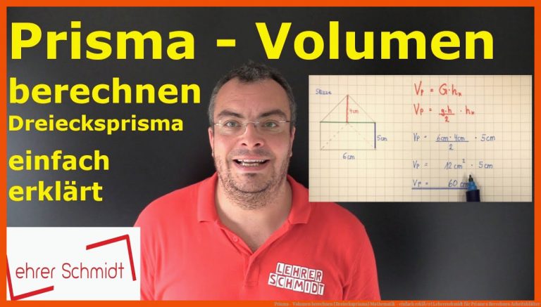 Prisma - Volumen berechnen (Dreiecksprisma) | Mathematik - einfach erklÃ¤rt | Lehrerschmidt für prismen berechnen arbeitsblätter