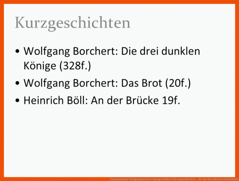 Programm Quiz Wolfgang Borchert: Kurzgeschichte TrÃ¼mmerliteratur ... für das brot borchert arbeitsblatt