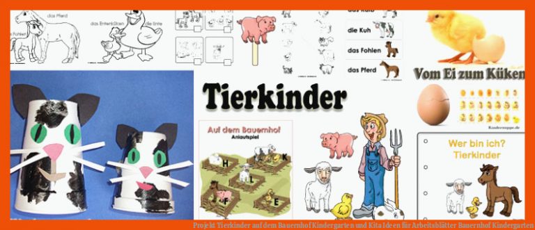 Projekt Tierkinder auf dem Bauernhof Kindergarten und Kita Ideen für arbeitsblätter bauernhof kindergarten