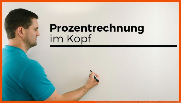 Prozentrechnung, Im Kopf Prozente Berechnen, Prozentrechnen Mathe by Daniel Jung Fuer Prozentrechnen Im Kopf Arbeitsblatt