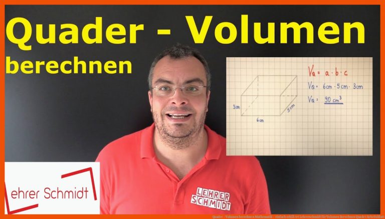 Quader - Volumen berechnen | Mathematik - einfach erklÃ¤rt | Lehrerschmidt für volumen berechnen quader arbeitsblatt