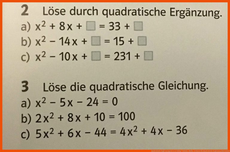 Quadratische ErgÃ¤nzung ist es so richtig ? (Schule, Mathe, rechnen) für quadratische ergänzung arbeitsblatt