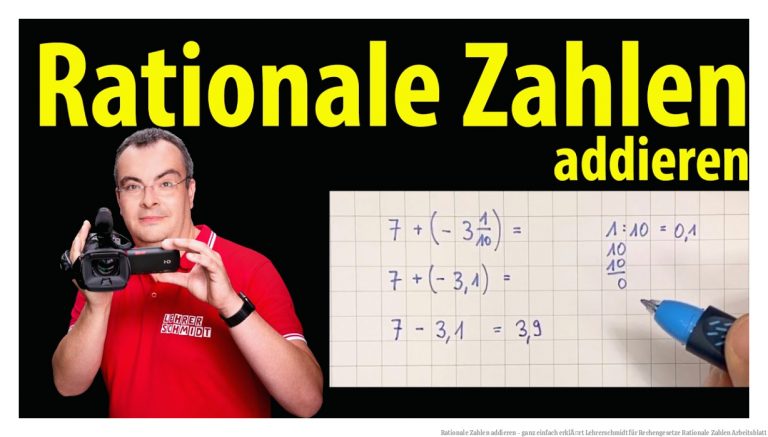 Rationale Zahlen addieren - ganz einfach erklÃ¤rt | Lehrerschmidt für Rechengesetze Rationale Zahlen Arbeitsblatt