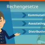 Rechengesetze Fuer Rechengesetze assoziativgesetz Distributivgesetz Kommutativgesetz Arbeitsblätter