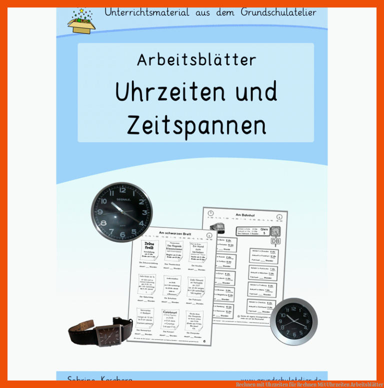 Rechnen mit Uhrzeiten für rechnen mit uhrzeiten arbeitsblätter