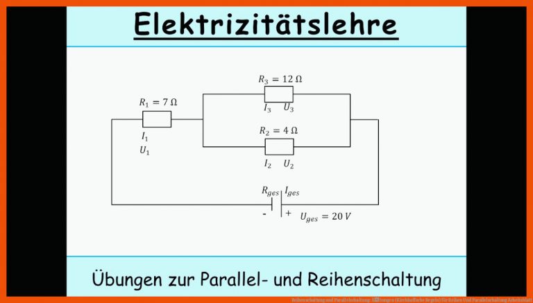 Reihenschaltung Und Parallelschaltung: Ãbungen (kirchhoffsche Regeln) Fuer Reihen Und Parallelschaltung Arbeitsblatt