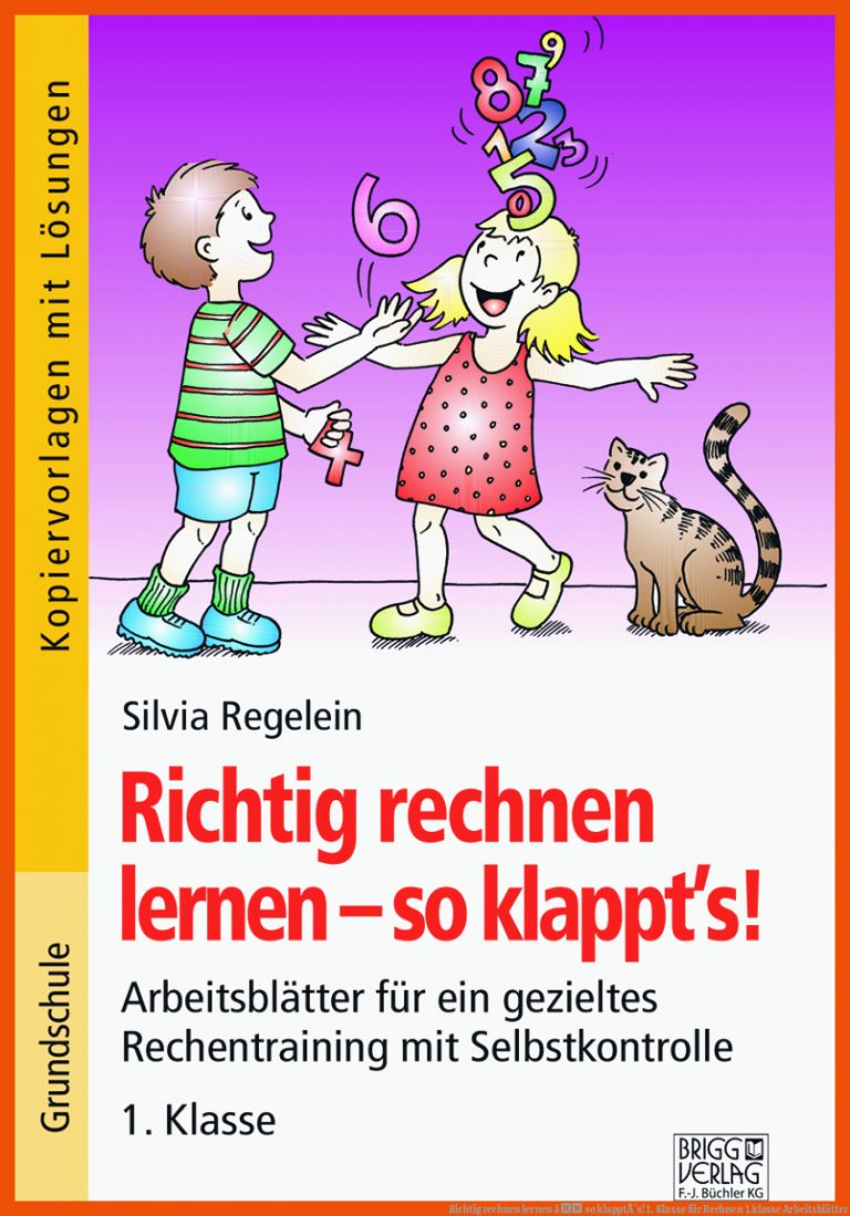 Richtig rechnen lernen â so klapptÂ´s! 1. Klasse für rechnen 1.klasse arbeitsblätter