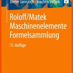 Roloff/matek Maschinenelemente formelsammlung / Vieweglancarrezekiqteubner Verlag Fuer Roloff Matek Arbeitsblätter