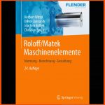 Roloff/matek Maschinenelemente - normung, Berechnung, Gestaltung ... Fuer Roloff Matek Arbeitsblätter