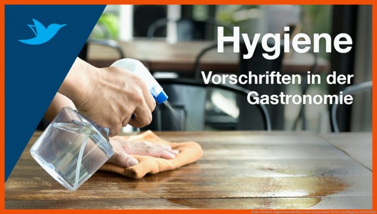 Sauber Bleiben: Hygienevorschriften In Der Gastronomie Fuer Personalhygiene Arbeitsblatt