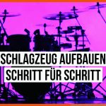 Schlagzeug Aufbau-workshop: so Stellst Du Dein Drumset Richtig Auf ... Fuer Schlagzeug Aufbau Arbeitsblatt