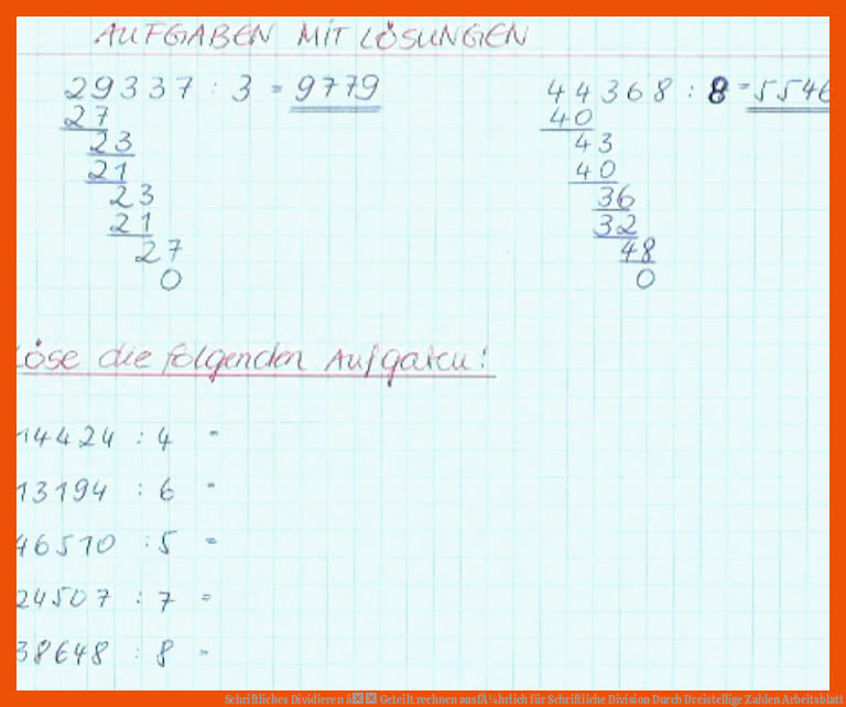Schriftliches Dividieren â Geteilt rechnen ausfÃ¼hrlich für schriftliche division durch dreistellige zahlen arbeitsblatt