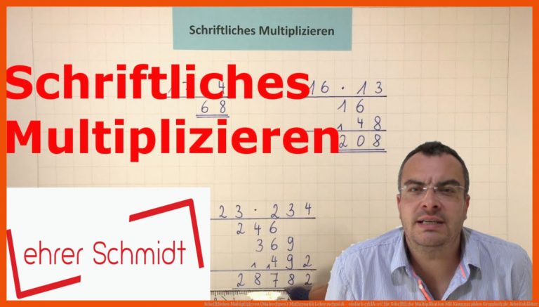 Schriftliches Multiplizieren (Malrechnen) | Mathematik | Lehrerschmidt - einfach erklÃ¤rt! für schriftliche multiplikation mit kommazahlen grundschule arbeitsblätter