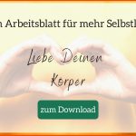 Selbstliebe Lernen - 5 Tipps FÃ¼r Einen HÃ¶heren Selbstwert - Ulrike ... Fuer Selbstwert Arbeitsblatt