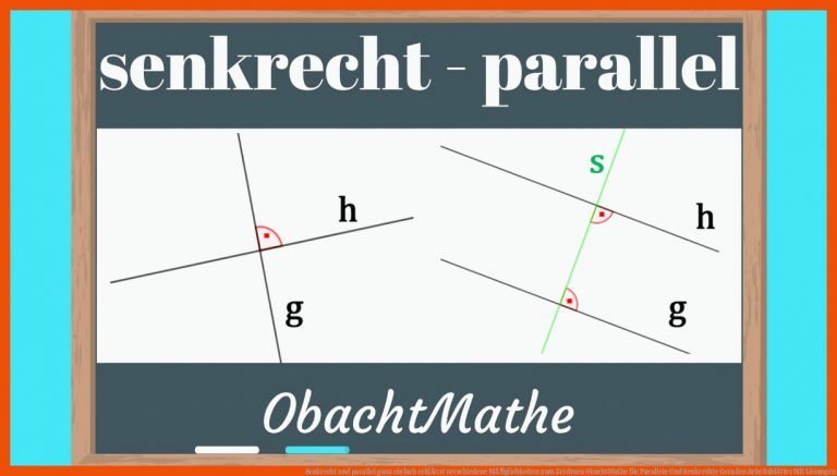 Senkrecht Und Parallel Ganz Einfach ErklÃ¤rt Verschiedene MÃ¶glichkeiten Zum Zeichnen Obachtmathe Fuer Parallele Und Senkrechte Geraden Arbeitsblätter Mit Lösungen