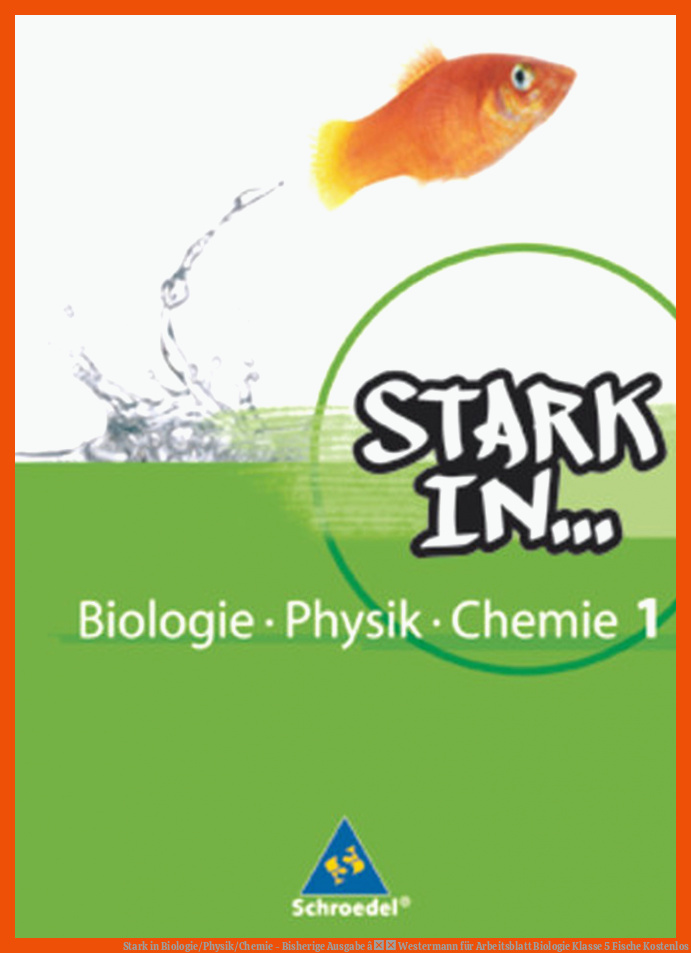 Stark in Biologie/Physik/Chemie - Bisherige Ausgabe â Westermann für arbeitsblatt biologie klasse 5 fische kostenlos