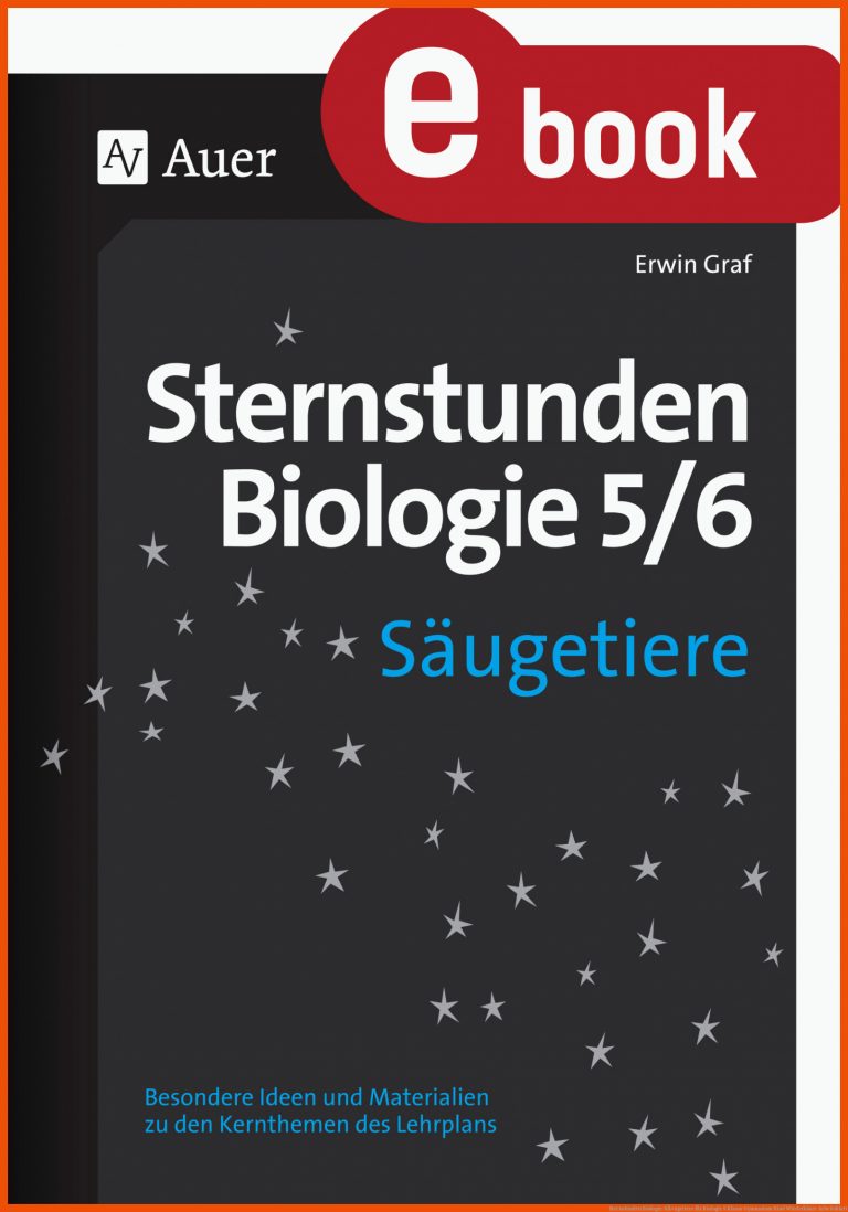 Sternstunden Biologie: SÃ¤ugetiere für biologie 5 klasse gymnasium rind wiederkäuer arbeitsblatt