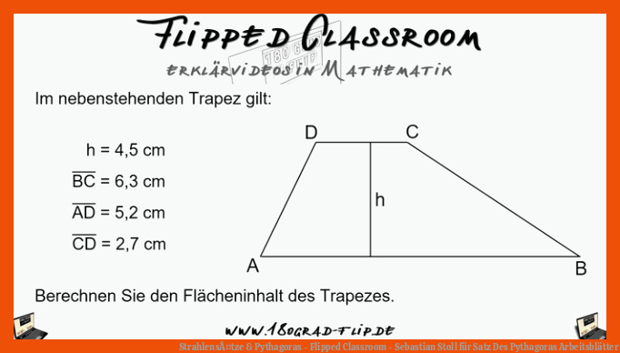 StrahlensÃ¤tze & Pythagoras - Flipped Classroom - Sebastian Stoll für satz des pythagoras arbeitsblätter