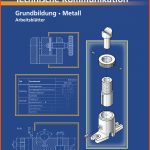 Technisches Zeichnen Technische Kommunikation Metall Grundbildung Fuer Kommunikation Pflege Arbeitsblätter