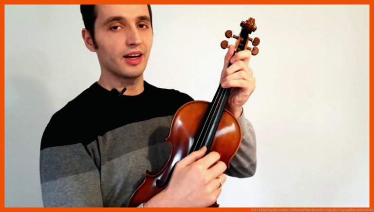 Teil 1 Einfach Geige Lernen: Aufbau und Funktion der Geige für geige aufbau arbeitsblatt
