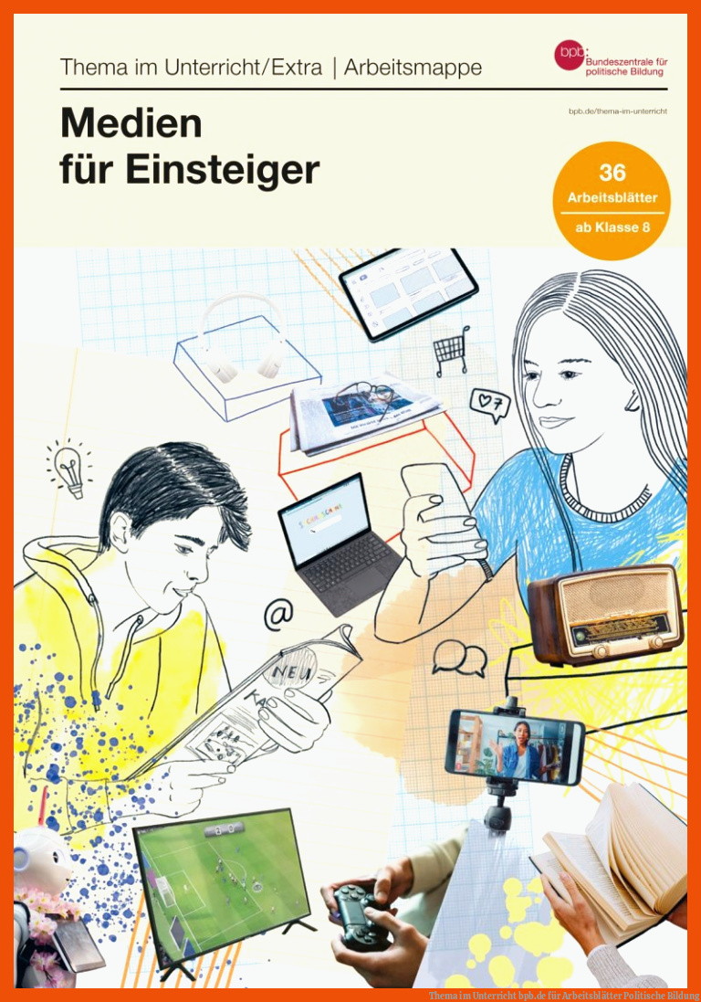 Thema im Unterricht | bpb.de für arbeitsblätter politische bildung