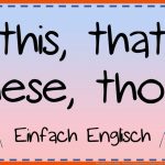 This, that, these, Those - Demonstrativpronomen Einfach ErklÃ¤rt Einfach Englisch Fuer This that these Those Arbeitsblatt