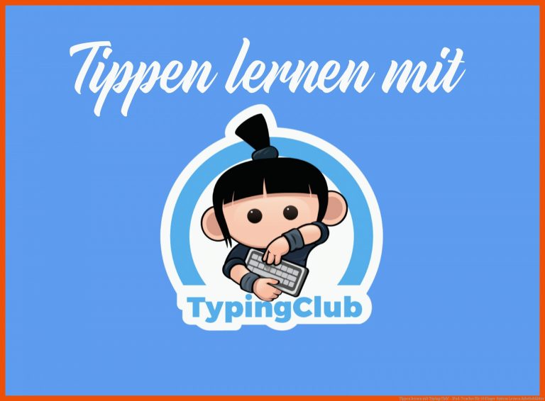 Tippen lernen mit Typing Club! - iPad-Teacher für 10 finger system lernen arbeitsblätter