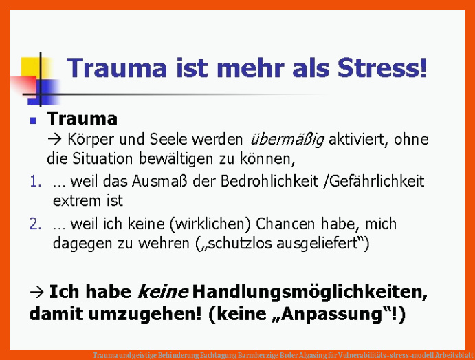 Trauma und geistige Behinderung Fachtagung Barmherzige Brder Algasing für vulnerabilitäts-stress-modell arbeitsblatt