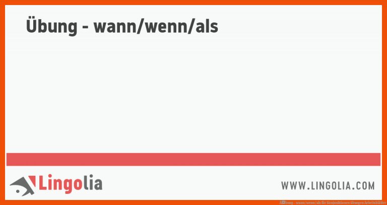 Ãbung - wann/wenn/als für konjunktionen übungen arbeitsblätter