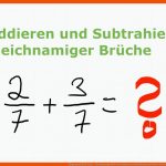 Umgang Mit BrÃ¼chen - Gleichnamige BrÃ¼che Addieren Und Subtrahieren Mathe Einfach ErklÃ¤rt! Fuer Gleichnamige Brüche Addieren Arbeitsblatt