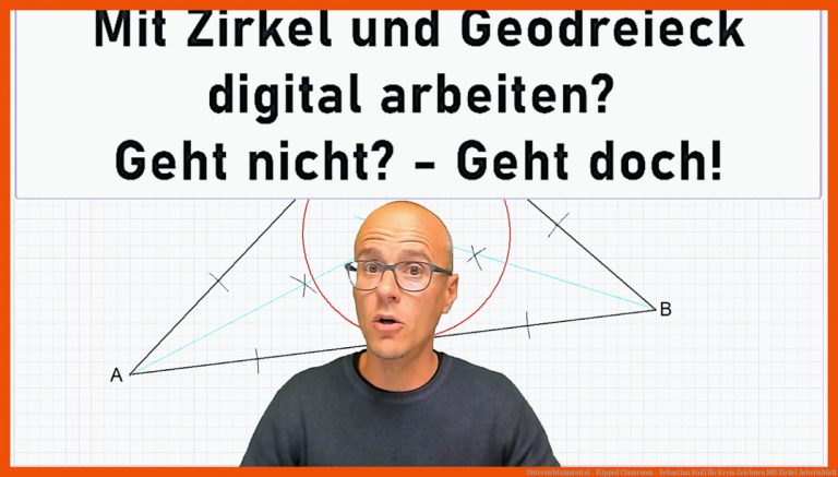 Unterrichtsmaterial - Flipped Classroom - Sebastian Stoll für kreis zeichnen mit zirkel arbeitsblatt