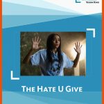 Unterrichtsmaterial the Hate U Give : Vision Kino Fuer the Hate U Give Arbeitsblätter Lösungen