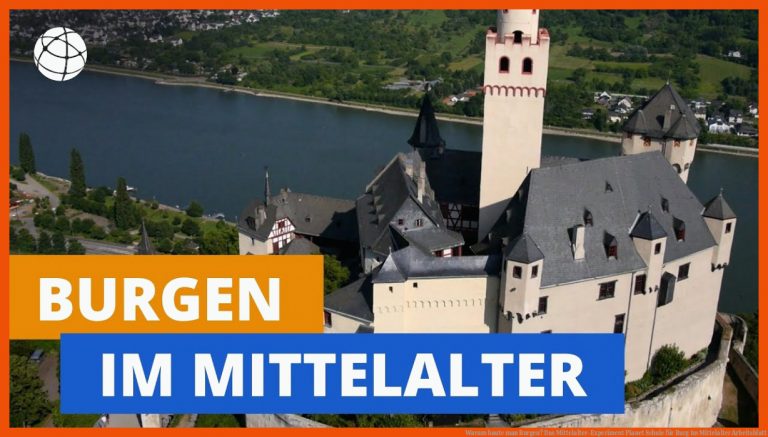 Warum Baute Man Burgen? Das Mittelalter-experiment Planet Schule Fuer Burg Im Mittelalter Arbeitsblatt