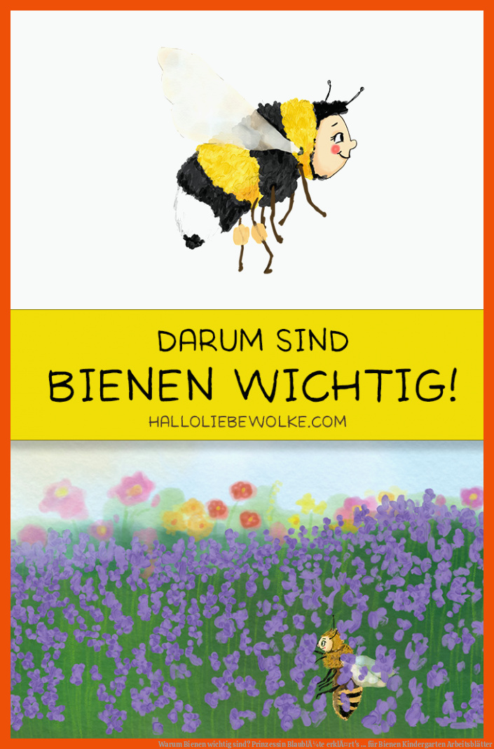 Warum Bienen wichtig sind? Prinzessin BlaublÃ¼te erklÃ¤rt's ... für bienen kindergarten arbeitsblätter