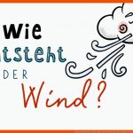 Wie Entsteht Der Wind? Eine tolle Geschichte FÃ¼r Kinder Ab 4 Fuer Wie Entsteht Wind Arbeitsblatt