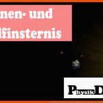 Wie Entsteht Eine sonnen- Und Eine Mondfinsternis? Einfach Und Anschaulich ErklÃ¤rt Fuer sonnenfinsternis Mondfinsternis Arbeitsblatt