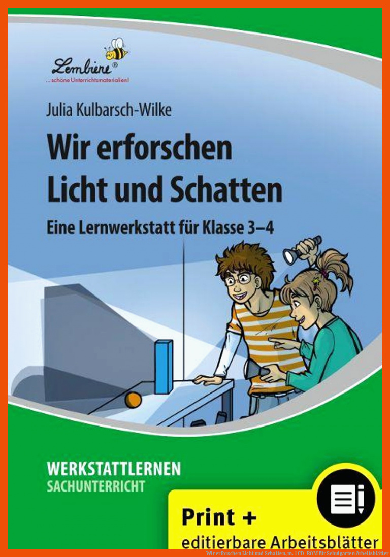 Wir erforschen Licht und Schatten, m. 1 CD-ROM für schulgarten arbeitsblätter