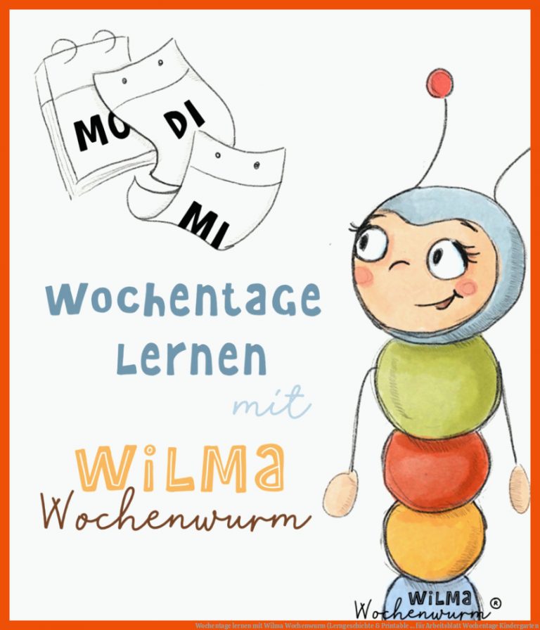 Wochentage lernen mit Wilma Wochenwurm (Lerngeschichte & Printable ... für arbeitsblatt wochentage kindergarten