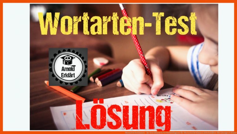 Wortarten Bestimmen - Der Test (klasse 6/7) #selbstdiagnose Fuer Wortarten Bestimmen Arbeitsblätter Mit Lösungen 6 Klasse