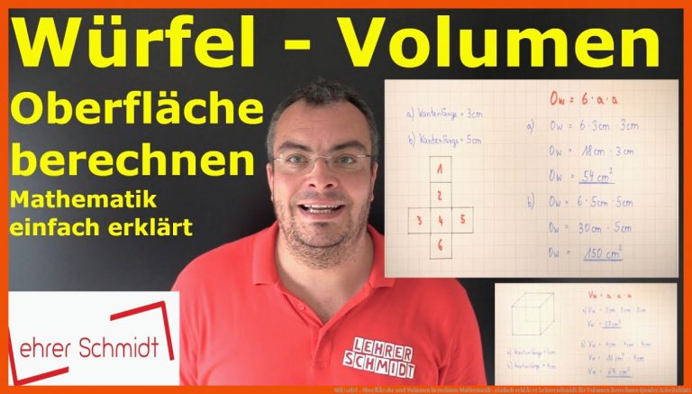 WÃ¼rfel - OberflÃ¤che und Volumen berechnen | Mathematik- einfach erklÃ¤rt | Lehrerschmidt für volumen berechnen quader arbeitsblatt