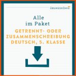 Zusammen- Und Getrenntschreibung Fuer Getrennt Und Zusammenschreibung Arbeitsblätter Klasse 8