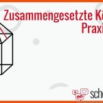 Zusammengesetzte KÃ¶rper Berechnen â Praxis Fuer Zusammengesetzte Körper Arbeitsblatt